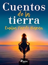 Cuentos de la tierra - Emilia Pardo Bazán - E-Book