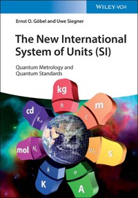 The New International System of Units (SI) - Ernst O. Göbel - E-Book