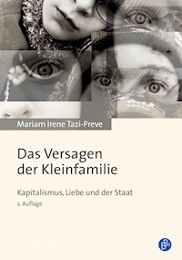 Das Versagen der Kleinfamilie - Mariam Irene Tazi-Preve - E-Book