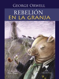 Rebelión en la granja - George Orwell - E-Book