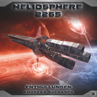 Heliosphere 2265, Folge 3: Enthüllungen - Andreas Suchanek - Hörbuch