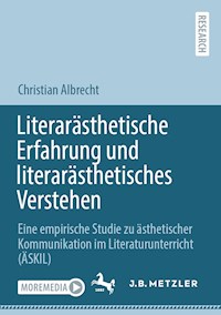 Literarästhetische Erfahrung und literarästhetisches Verstehen - Christian Albrecht - E-Book