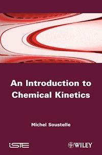 An Introduction to Chemical Kinetics - Michel Soustelle - E-Book