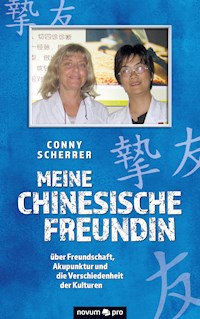 Meine chinesische Freundin - Conny Scherrer - E-Book