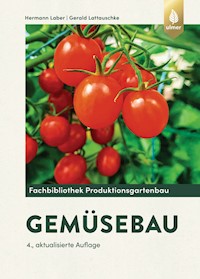 Gemüsebau - Hermann Laber - E-Book