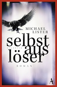 Selbstauslöser - Michael Lister - E-Book