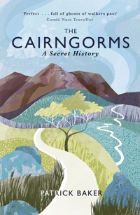 The Cairngorms - Patrick Baker - E-Book
