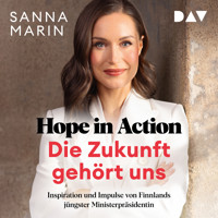 Hope in Action – Die Zukunft gehört uns: Inspiration und Impulse von Finnlands jüngster Ministerpräsidentin - Sanna Marin - Hörbuch