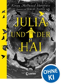 Julia und der Hai - Kiran Millwood Hargrave - E-Book