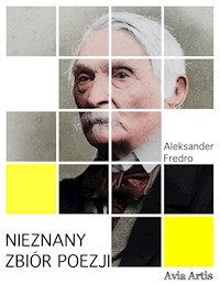 Nieznany zbiór poezji - Aleksander Fredro - E-Book