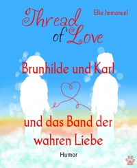Brunhilde und Karl - Elke Immanuel - E-Book