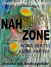 Nahzone - Keine Sekte! Keine Partei! - Tom De Toys - kostenlos E-Book