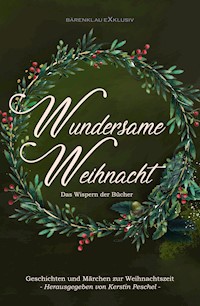 Wundersame Weihnacht – Das Wispern der Bücher: Geschichten und Märchen zur Weihnachtszeit - Hans-Jürgen Raben - E-Book