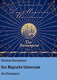 Das Magische Universum - Christian Sternenfeuer - E-Book