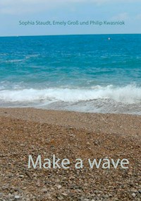 Make a wave - Emely Groß - E-Book