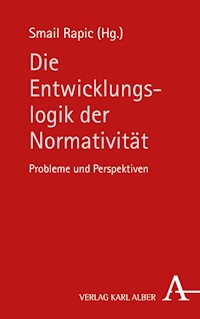 Die Entwicklungslogik der Normativität - - E-Book