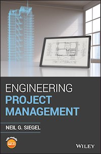 Engineering Project Management - Neil G. Siegel - E-Book