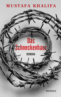 Das Schneckenhaus - Mustafa Khalifa - E-Book