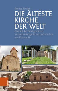 Die älteste Kirche der Welt - Reiner Sörries - E-Book