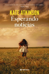 Esperando noticias - Kate Atkinson - E-Book