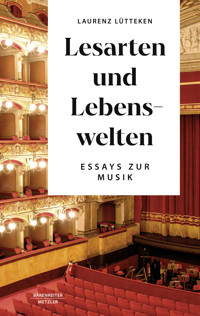 Lesarten und Lebenswelten - Laurenz Lütteken - E-Book