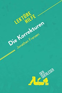 Die Korrekturen von Jonathan Franzen (Lektürehilfe) - der Querleser - E-Book