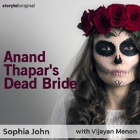 Anand Thapar's Dead Bride - Sophia John - Hörbuch