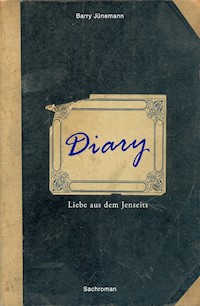 Diary - Barry Jünemann - E-Book