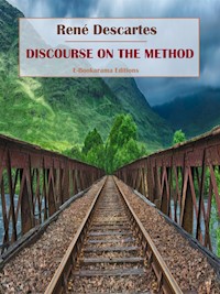 Discourse on the Method - René Descartes - E-Book