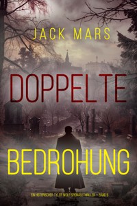 Doppelte Bedrohung (Ein historischer Tyler Wolf Spionagethriller — Band 6) - Jack Mars - E-Book