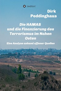 Die HAMAS und die Finanzierung des Terrorismus im Nahen Osten - Dirk Peddinghaus - E-Book