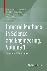 Integral Methods in Science and Engineering, Volume 1 -  - E-Book