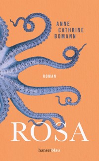 Rosa - Anne Cathrine Bomann - E-Book