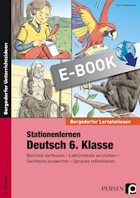 Stationenlernen Deutsch 6. Klasse - Tim Heidemann - E-Book