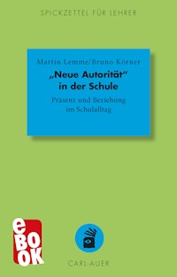 "Neue Autorität" in der Schule - Martin Lemme - E-Book