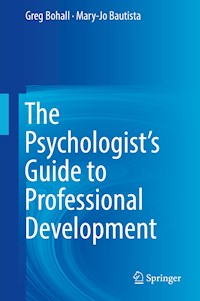 The Psychologist's Guide to Professional Development - Greg Bohall - E-Book