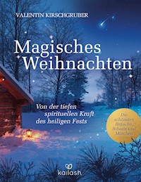 Magisches Weihnachten - Valentin Kirschgruber - E-Book