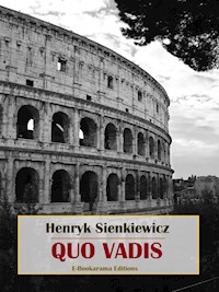 Quo Vadis - Henryk Sienkiewicz - E-Book