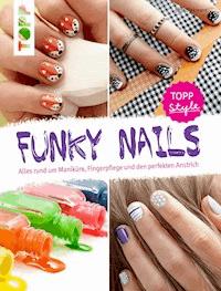 Funky Nails - Jutta Diekmann - E-Book