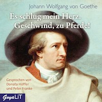 Es schlug mein Herz. Geschwind, zu Pferde! - Johann Wolfgang von Goethe - Hörbuch