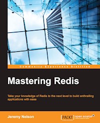 Mastering Redis - Jeremy Nelson - E-Book