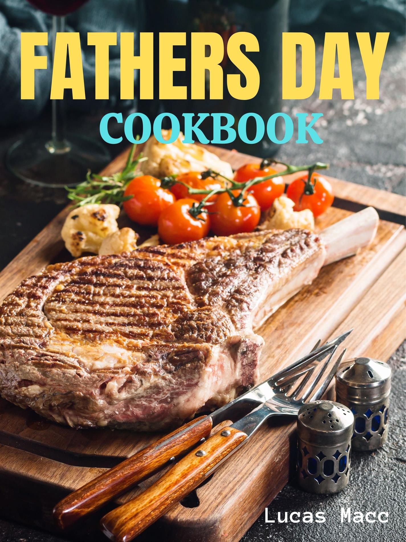 Fathers Day Cookbook - Lucas Macc - E-Book