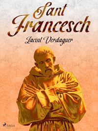 Sant Francesch - Jacint Verdaguer i Santaló - E-Book