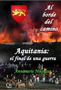 Aquitania: el final de una guerra - Annemarie Nikolaus - E-Book