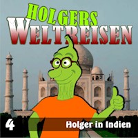 Folge 4: Holger in Indien -  - Hörbuch