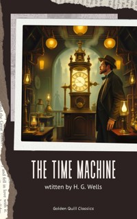The Time Machine - H G Wells - E-Book