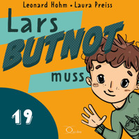 Lars BUTNOT muss - Leonard Hohm - Hörbuch