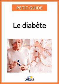 Le diabète - Petit Guide - E-Book