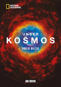 Unser Kosmos. Andere Welten. - Ann Druyan - E-Book
