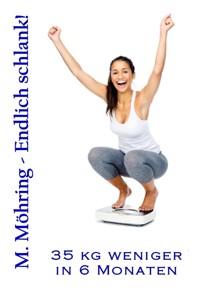 Endlich schlank! - M. Möhring - E-Book